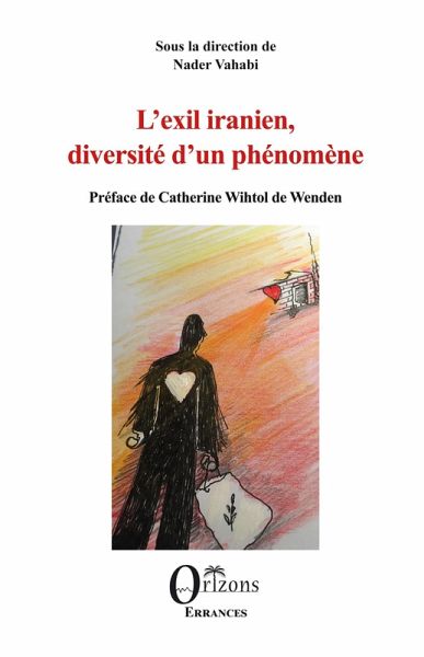 L'exil iranien, diversité d'un phénomène L'exil iranien, diversité d'un phénomène
