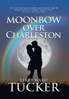 Moonbow Over Charleston - Tucker, Terry Ward