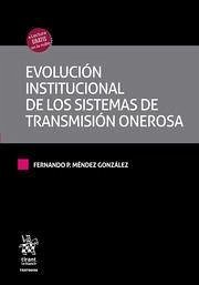 Evolución institucional de los sistemas de transmisión onerosa