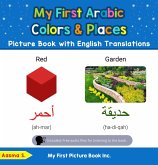 My First Arabic Colors & Places Picture Book with English Translations (Teach & Learn Basic Arabic words for Children, #6) (eBook, ePUB) My First Arabic Colors & Places Picture Book with English Translations (Teach & Learn Basic Arabic words for Children, #6) (eBook, ePUB)