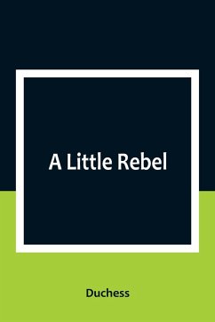 A Little Rebel - Duchess