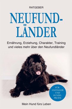 Neufundländer - Ratgeber, Mein Hund fürs Leben