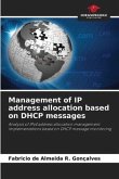 Management of IP address allocation based on DHCP messages