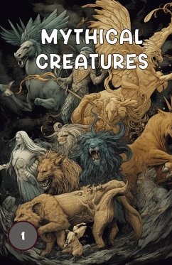 Mythical Creatures Book One - Wildgoose, Robert