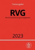 Rechtsanwaltsvergütungsgesetz - RVG 2023