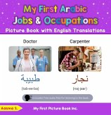 My First Arabic Jobs and Occupations Picture Book with English Translations (Teach & Learn Basic Arabic words for Children, #10) (eBook, ePUB) My First Arabic Jobs and Occupations Picture Book with English Translations (Teach & Learn Basic Arabic words for Children, #10) (eBook, ePUB)