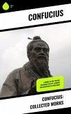 Confucius: Collected Works (eBook, ePUB)