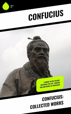 Confucius: Collected Works (eBook, ePUB) - Confucius