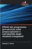 Effetti del programma pre-servizio sulle preoccupazioni e sull'identità degli studenti-insegnanti