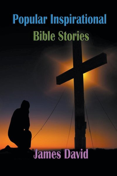 Popular Inspirational Bible Stories Popular Inspirational Bible Stories
