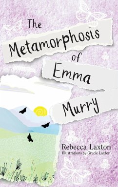 The Metamorphosis of Emma Murry - Laxton, Rebecca