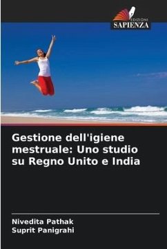 Gestione dell'igiene mestruale: Uno studio su Regno Unito e India - Pathak, Nivedita;Panigrahi, Suprit