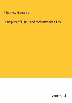 Principles of Hindu and Mohammadan Law - Macnaghten, William Hay