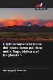 L'istituzionalizzazione del pluralismo politico nella Repubblica del Daghestan