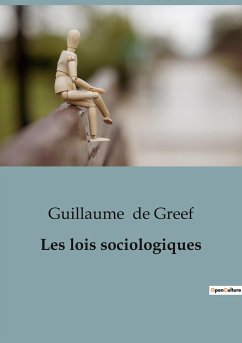 Les lois sociologiques - De Greef, Guillaume