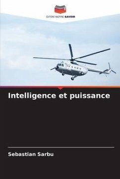 Intelligence et puissance - Sârbu, Sebastian