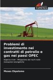 Problemi di investimento nei contratti di petrolio e gas nei paesi OPEC