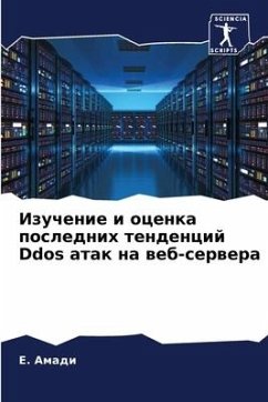 Izuchenie i ocenka poslednih tendencij Ddos atak na web-serwera - Amadi, E.