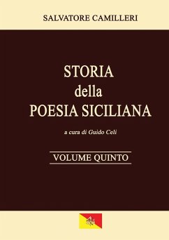 Storia della Poesia Siciliana - Volume Quinto - Camilleri, Salvatore; Celi, Guido