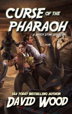 Curse of the Pharaoh- A Brock Stone Adventure (Brock Stone Adventures, #3) (eBook, ePUB) - Wood, David