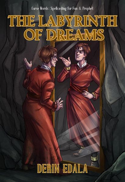 The Labyrinth of Dreams (Curse Words: Spellcasting for Fun and Prophet, #2) (eBook, ePUB) The Labyrinth of Dreams (Curse Words: Spellcasting for Fun and Prophet, #2) (eBook, ePUB)