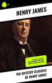 The Mystery Classics of Henry James (eBook, ePUB)