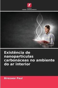 Existência de nanopartículas carbonáceas no ambiente do ar interior - Paul, Bireswar