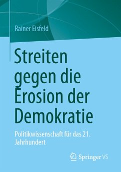 Streiten gegen die Erosion der Demokratie (eBook, PDF) - Eisfeld, Rainer