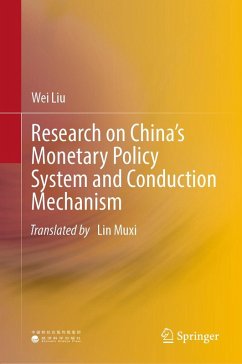 Research on China's Monetary Policy System and Conduction Mechanism (eBook, PDF) - Liu, Wei