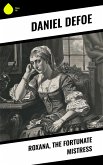 Roxana, the Fortunate Mistress (eBook, ePUB)