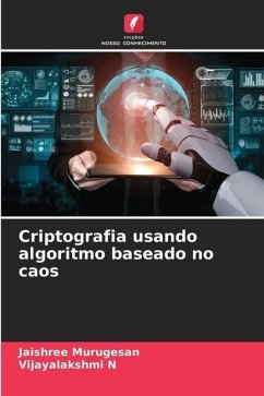 Criptografia usando algoritmo baseado no caos - Murugesan, Jaishree;N, Vijayalakshmi