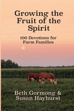 Growing the Fruit of the Spirit - Gormong, Beth; Hayhurst, Susan