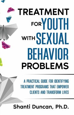 Treatment for Youth with Sexual Behavior Problems - Duncan, Shanti