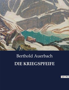 DIE KRIEGSPFEIFE - Auerbach, Berthold