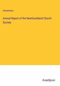 Annual Report of the Newfoundland Church Society - Anonymous