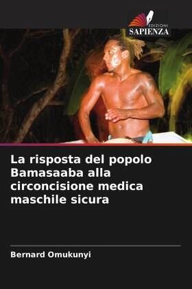 La risposta del popolo Bamasaaba alla circoncisione medica maschile sicura