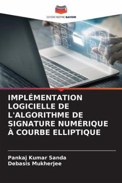 IMPLÉMENTATION LOGICIELLE DE L'ALGORITHME DE SIGNATURE NUMÉRIQUE À COURBE ELLIPTIQUE - Sanda, Pankaj Kumar;Mukherjee, Debasis