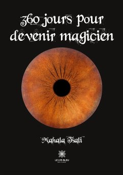 360 jours pour devenir magicien - Mahala Tsali