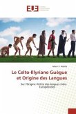 Le Celto-Illyriane Guègue et Origine des Langues