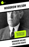 Woodrow Wilson: Collected Essays (eBook, ePUB)