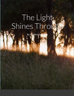 The Light Shines Through - Saunders, Heather