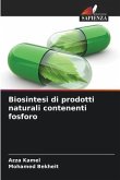 Biosintesi di prodotti naturali contenenti fosforo