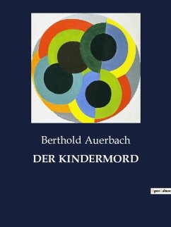 DER KINDERMORD - Auerbach, Berthold