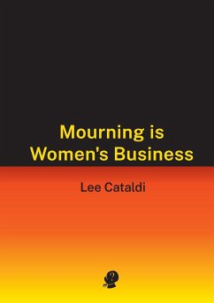 Mourning is Women's Business - Cataldi, Lee