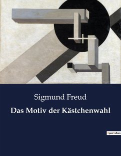 Das Motiv der Kästchenwahl - Freud, Sigmund