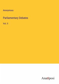 Parliamentary Debates - Anonymous