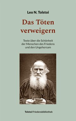 Das Töten verweigern - Tolstoi, Leo N.