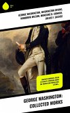 George Washington: Collected Works (eBook, ePUB)