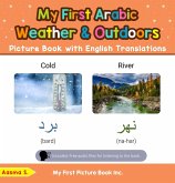 My First Arabic Weather & Outdoors Picture Book with English Translations (Teach & Learn Basic Arabic words for Children, #8) (eBook, ePUB) My First Arabic Weather & Outdoors Picture Book with English Translations (Teach & Learn Basic Arabic words for Children, #8) (eBook, ePUB)