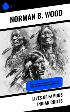 Cover Lives of Famous Indian Chiefs (eBook, ePUB)